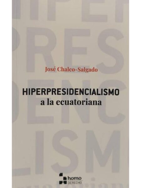 HIPERPRESIDENCIALISMO A LA ECUATORIANA