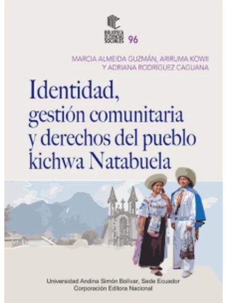 IDENTIDAD, GESTIÓN COMUNITARIA Y DERECHOS DEL PUEBLO KICHWA NATABUELA