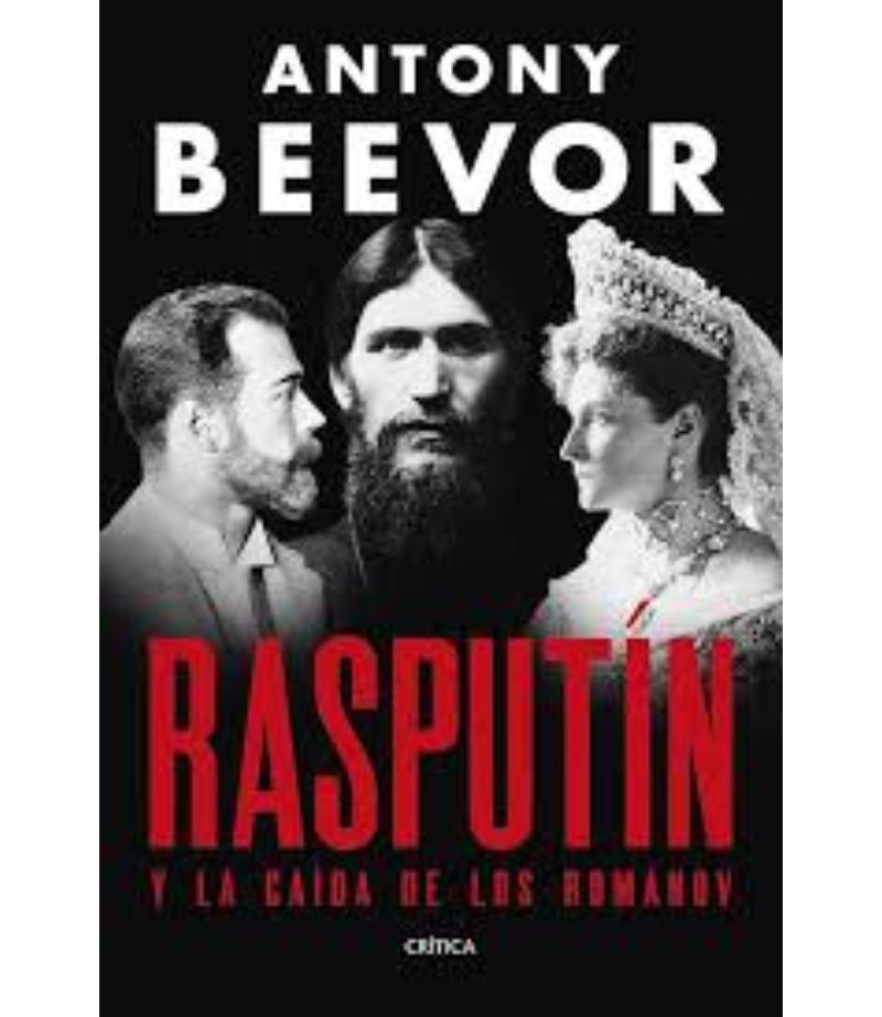 RASPUTÍN Y LA CAIDA DE LOS ROMANOV