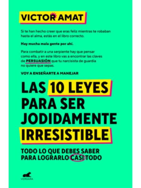 10 LEYES PARA SER JODIDAMENTE IRRESISTIBLE, LAS