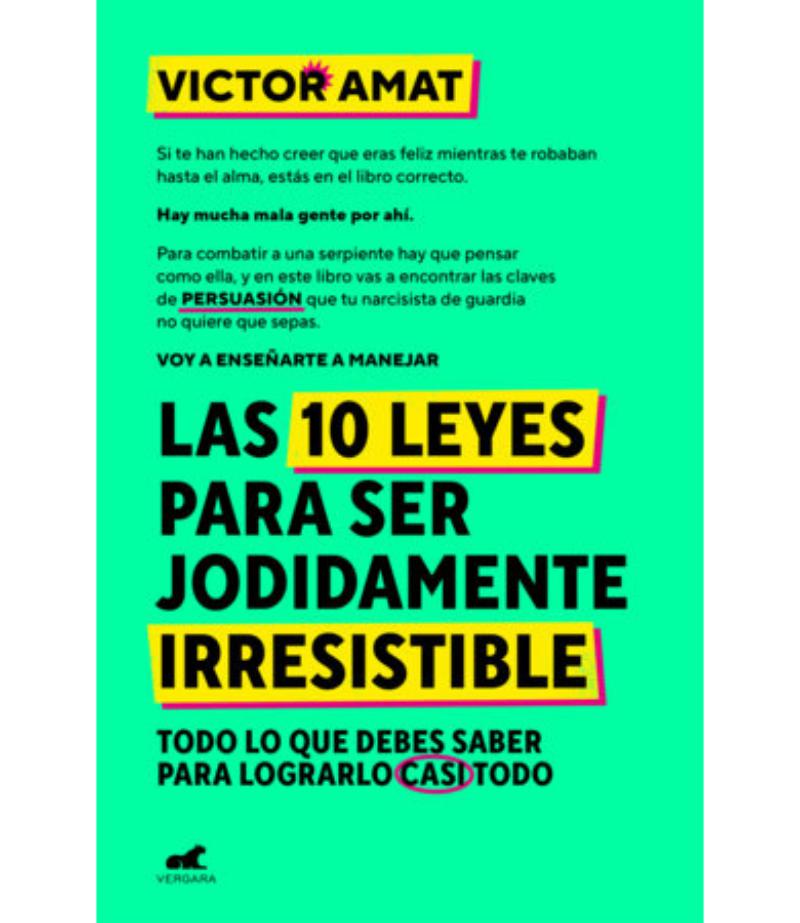 10 LEYES PARA SER JODIDAMENTE IRRESISTIBLE, LAS