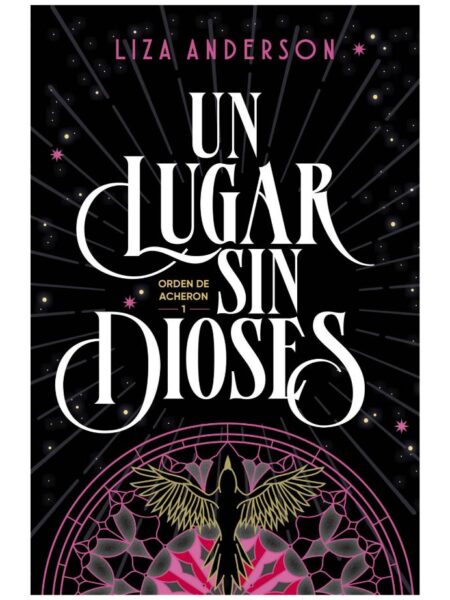 UN LUGAR SIN DIOSES -ORDEN DE ARCHEON 1-
