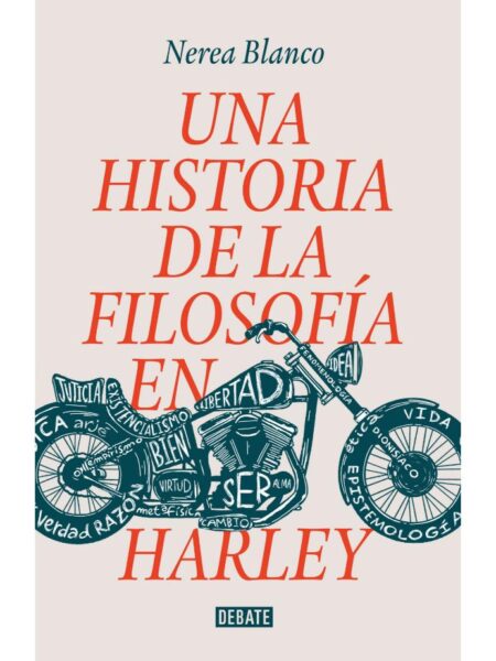 UNA HISTORIA DE LA FILOSOFÍA EN HARLEY
