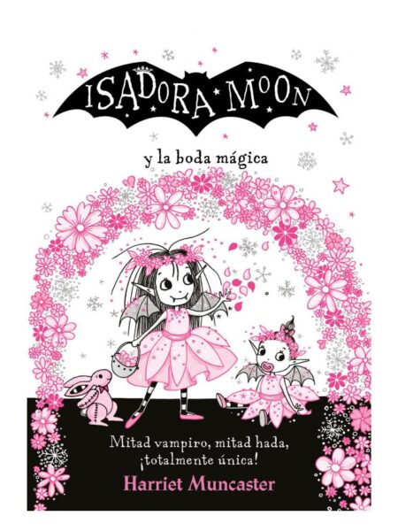 ISADORA MOON Y LA BODA MÁGICA