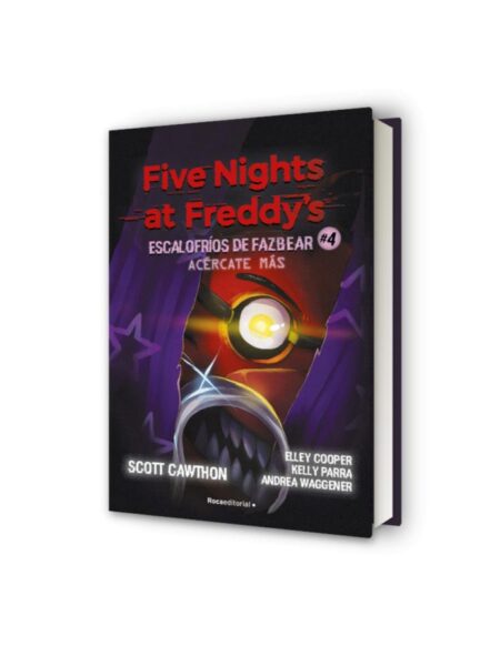 FIVE NIGHTS AT FREDDY'S -ESCALOFRIOS DE FAZBEAR 4 ACERCATE MAS-