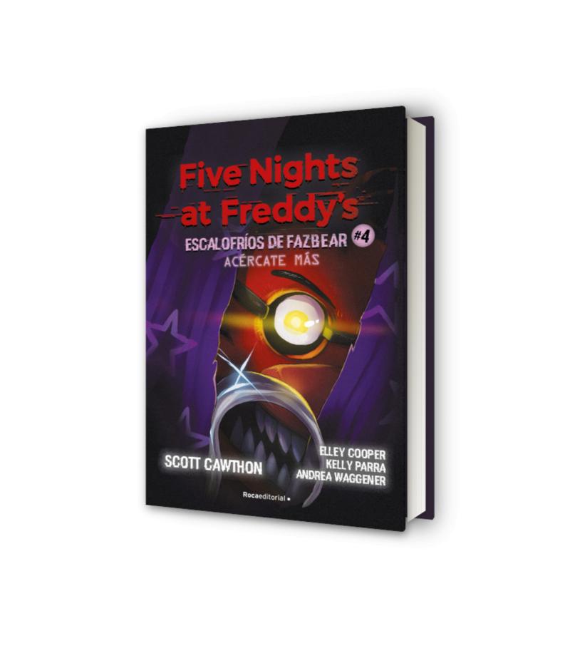 FIVE NIGHTS AT FREDDY'S -ESCALOFRIOS DE FAZBEAR 4 ACERCATE MAS-