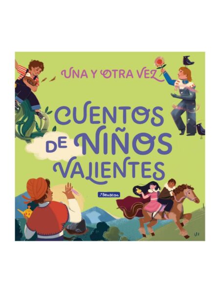 UNA Y OTRA VEZ 4 -CUENTOS PARA NIÑOS VALIENTES-