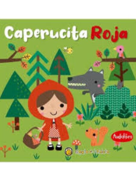 CAPERUCITA ROJA -CLÁSICOS CON SONIDOS-