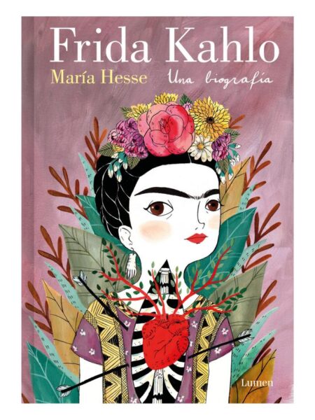 FRIDA KAHLO UNA BIOGRAFÍA -EDICIÓN ESPECIAL-