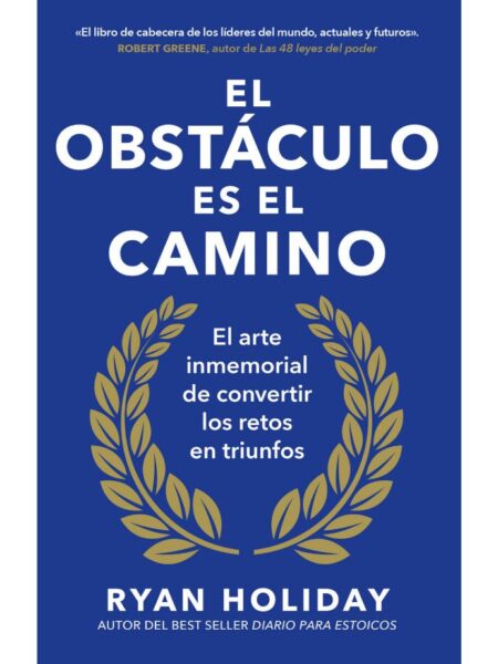OBSTÁCULO ES EL CAMINO, EL