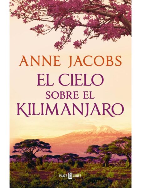 CIELO SOBRE EL  KILIMANJARO, EL -SUEÑOS DE ÁFRICA 1-