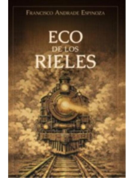 ECO DE LOS RIELES