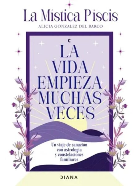 VIDA EMPIEZA MUCHAS VECES, LA