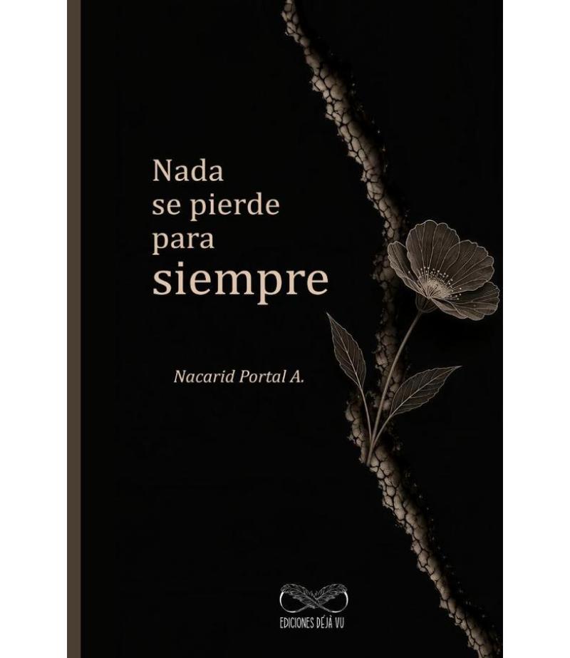 NADA SE PIERDE PARA SIEMPRE