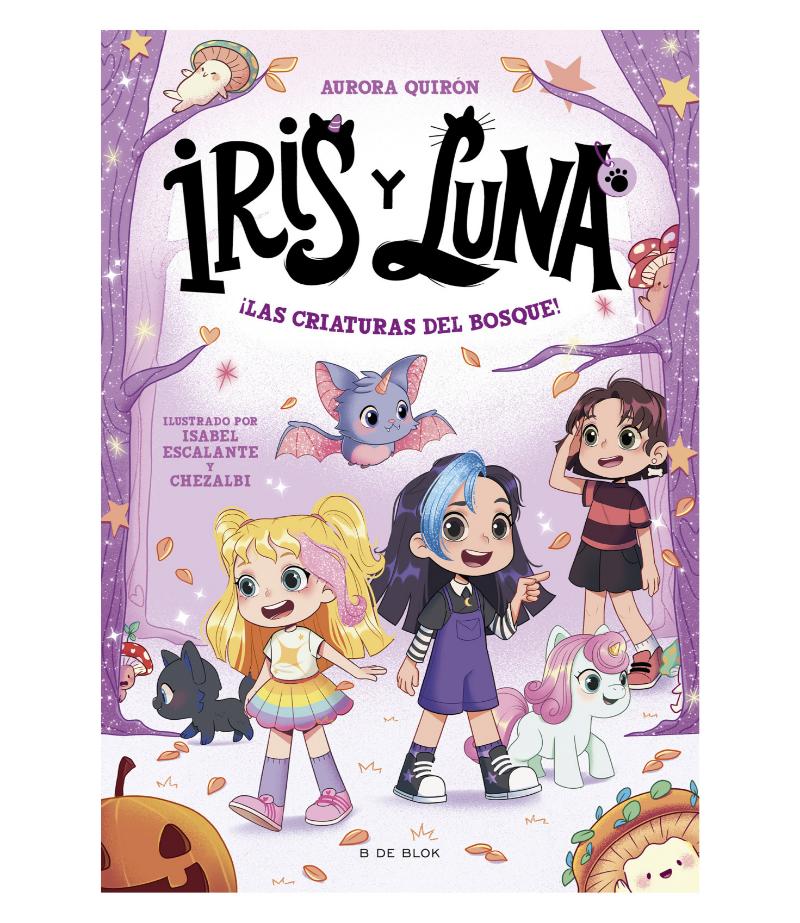 IRIS Y LUNA 4 LAS CRIATURAS DEL BOSQUE