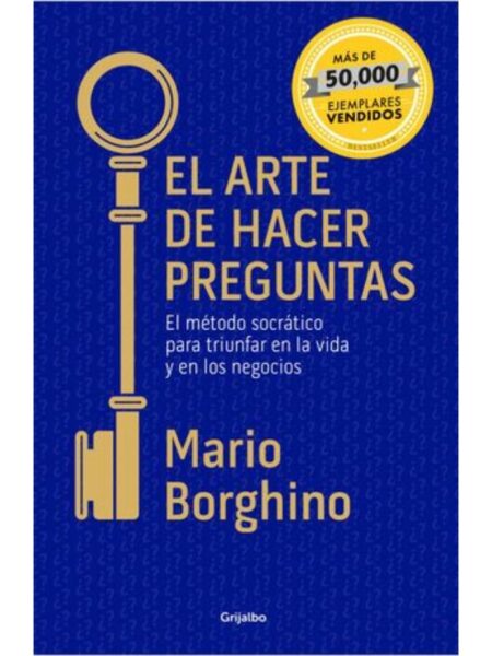 ARTE DE HACER PREGUNTAS, EL