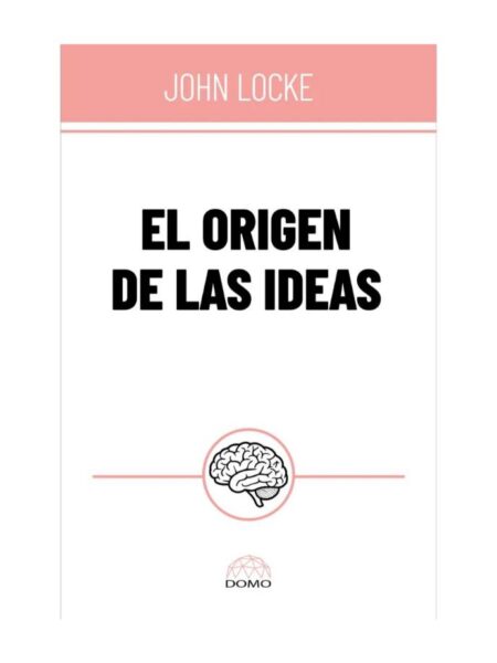 ORIGEN DE LAS IDEAS, EL