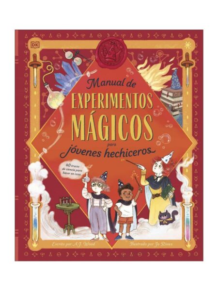 MANUAL DE ESPERIMENTOS MÁGICOS PARA JÓVENES HECHICEROS
