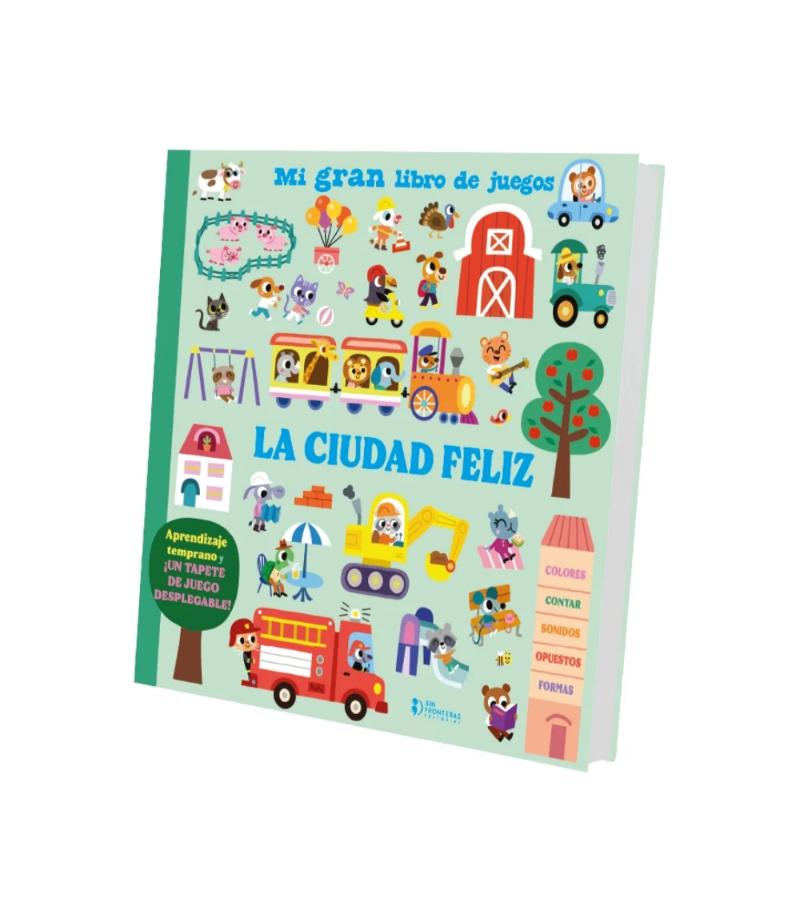 MI GRAN LIBRO DE JUEGOS LA CIUDAD FELIZ