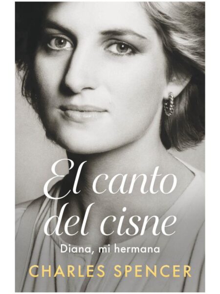 CANTO DEL CISNE, EL -DIANA, MI HERMANA-