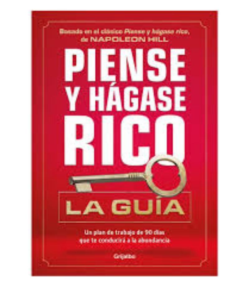 PIENSE Y HÁGASE RICO -LA GUÍA-