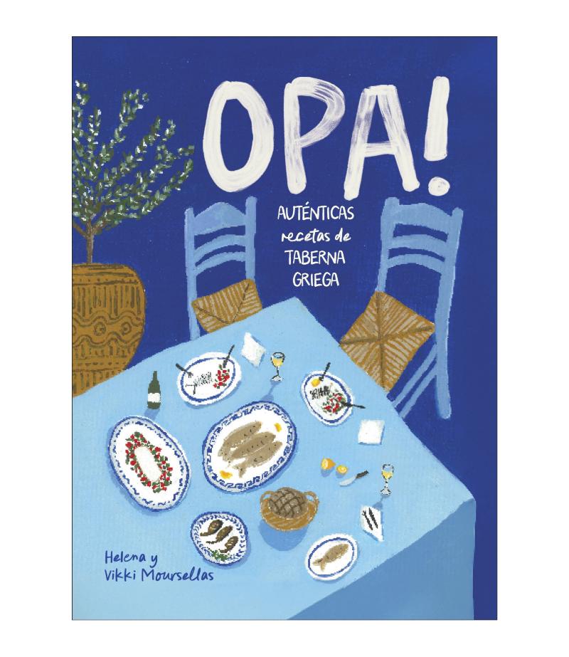 OPA! -AUTÉNTICAS RECETAS DE TABERNA GRIEGA-