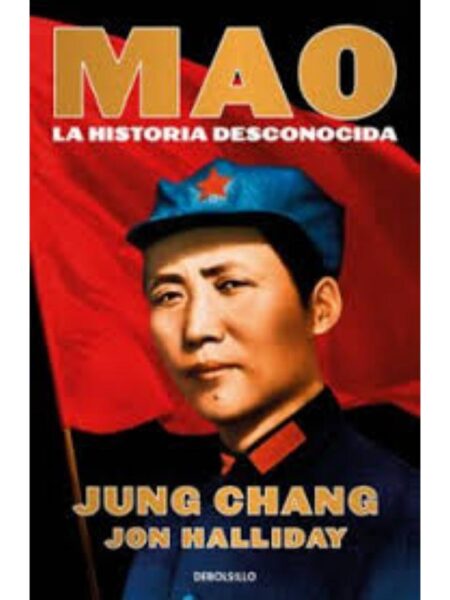 MAO LA HISTORIA DESCONOCIDA