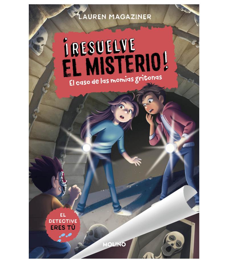RESUELVE EL MISTERIO 10 EL CASO DE LAS MOMIAS GRITONAS