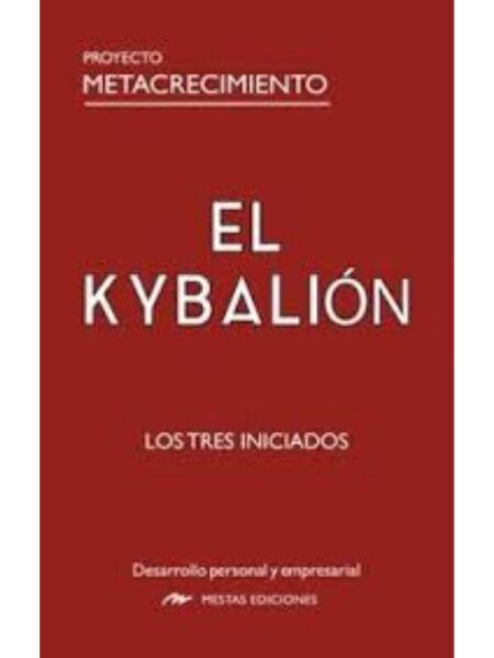 KYBALIÓN, EL -LOS TRES INICIADOS-