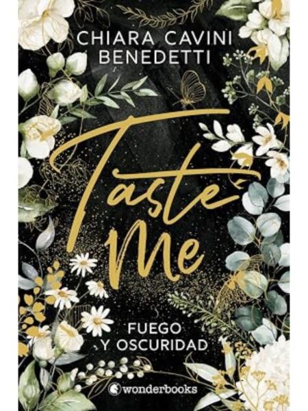 TASTE ME -FUEGO Y OSCURIDAD-