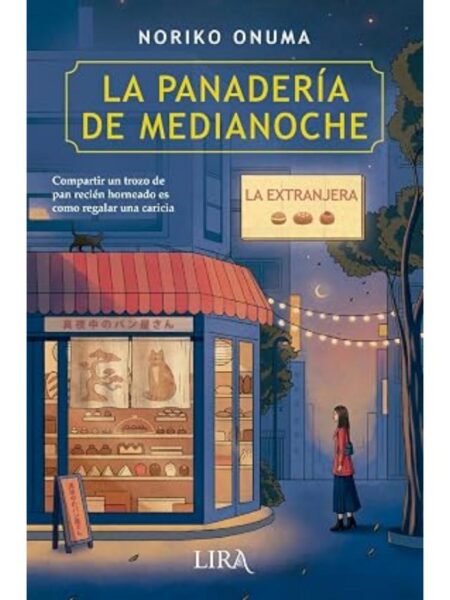 PANADERÍA DE MEDIANOCHE, LA -LA EXTRANJERA-