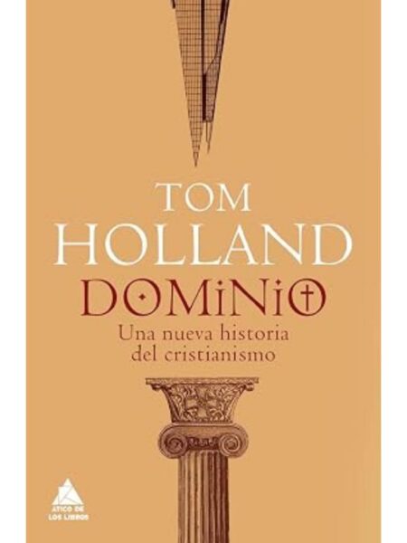 DOMINIO -UNA NUEVA HISTORIA DEL CRISTIANISMO-