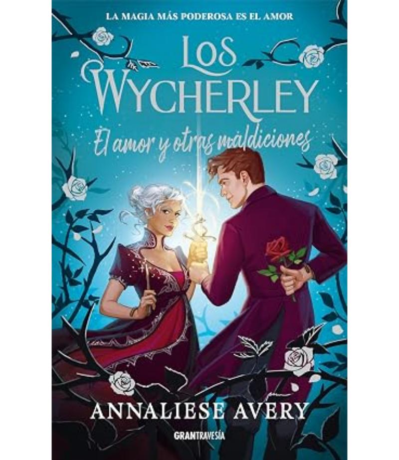 AMOR Y OTRAS MALDICIONES, EL -LOS WYCHERLEY 2-