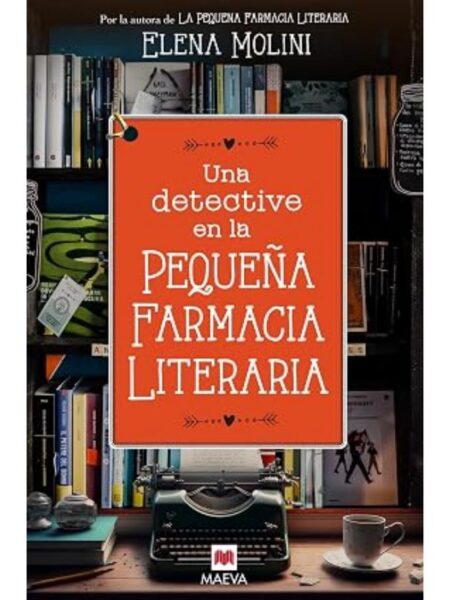 UNA DETECTIVE EN LA PEQUEÑA FARMACIA LITERARIA