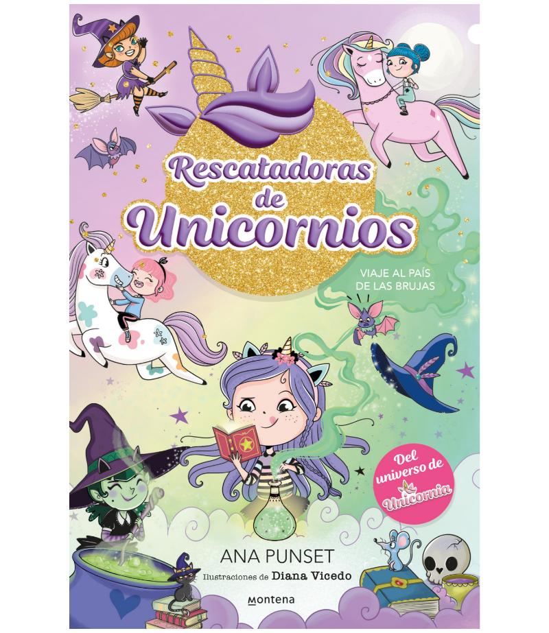 RESCATADORAS DE UNICORNIOS 3 -VIAJE AL PAÍS DE LAS BRUJAS-