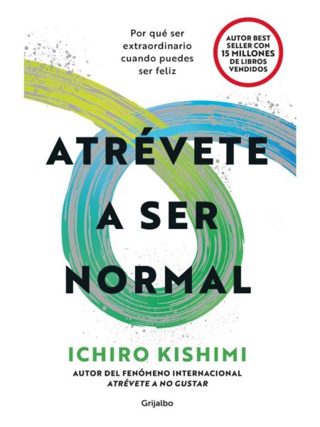 ATRÉVETE A SER NORMAL