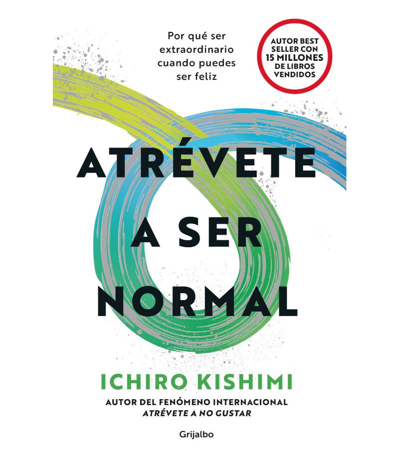 ATRÉVETE A SER NORMAL