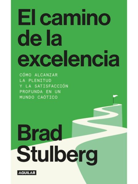 CAMINO DE LA EXCELENCIA, EL