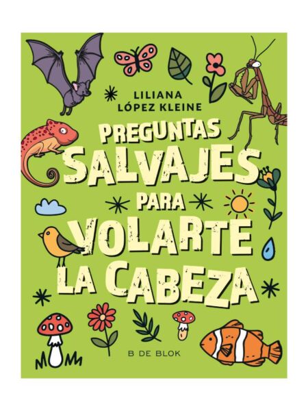 PREGUNTAS SALVAJES PARA VOLARTE LA CABEZA