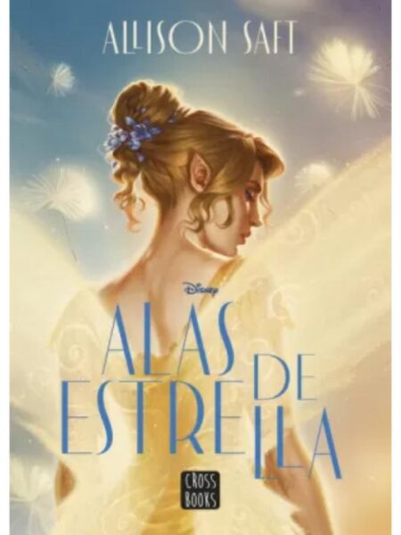 ALAS DE ESTRELLA -TAPA DURA-