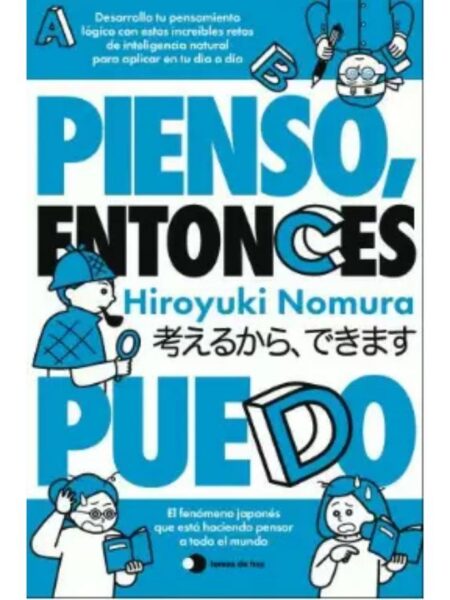 PIENSO, ENTONCES PUEDO