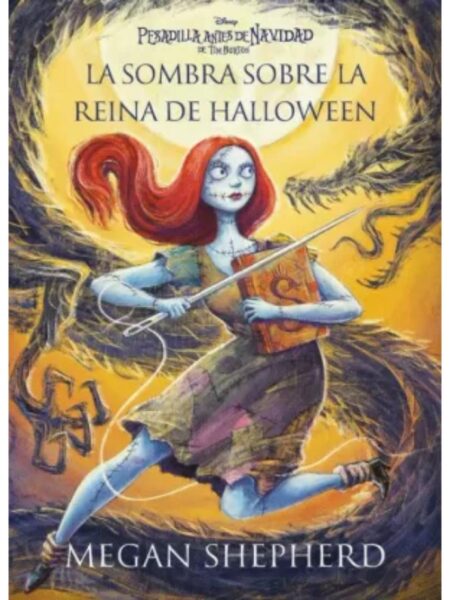 PESADILLA ANTES DE NAVIDAD -LA SOMBRA SOBRE LA REINA DE HALLOWEEN-