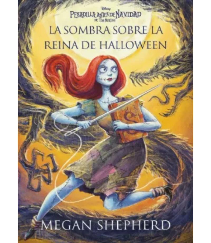 PESADILLA ANTES DE NAVIDAD -LA SOMBRA SOBRE LA REINA DE HALLOWEEN-
