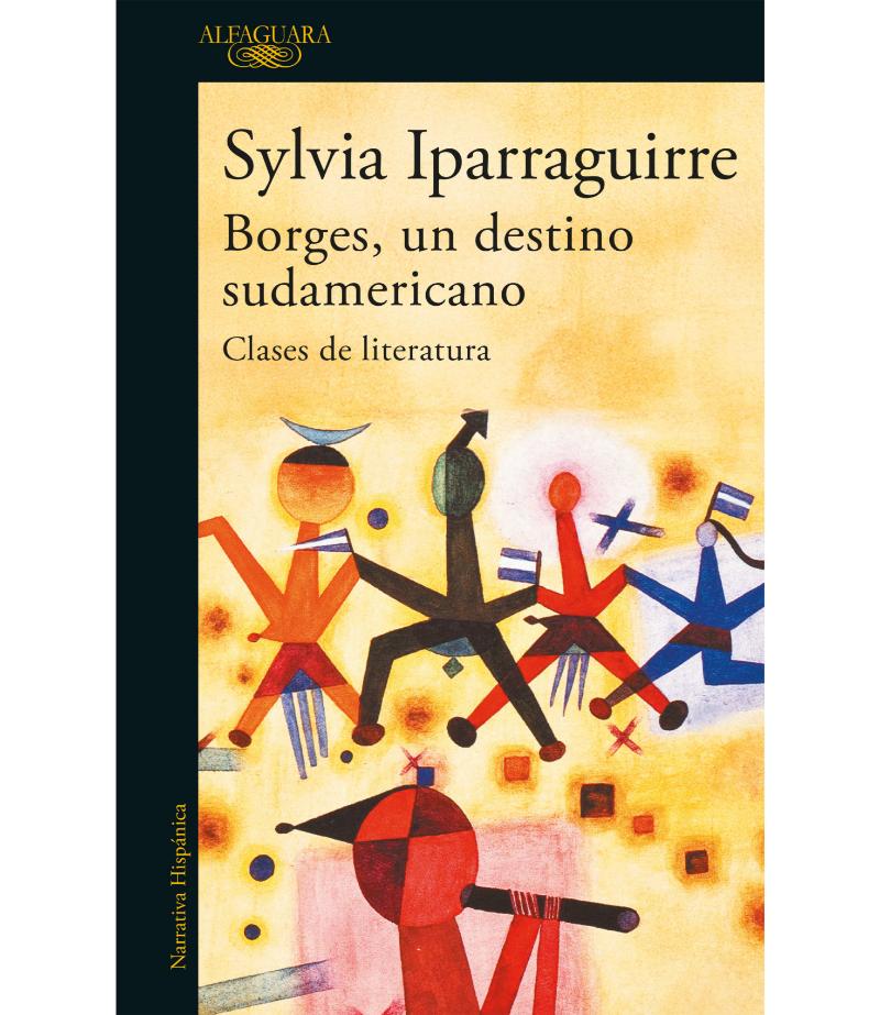 BORGES, UN DESTINO SUDAMERICANO CLASES DE LITERATURA