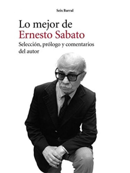 LO MEJOR DE ERNESTO SABATO