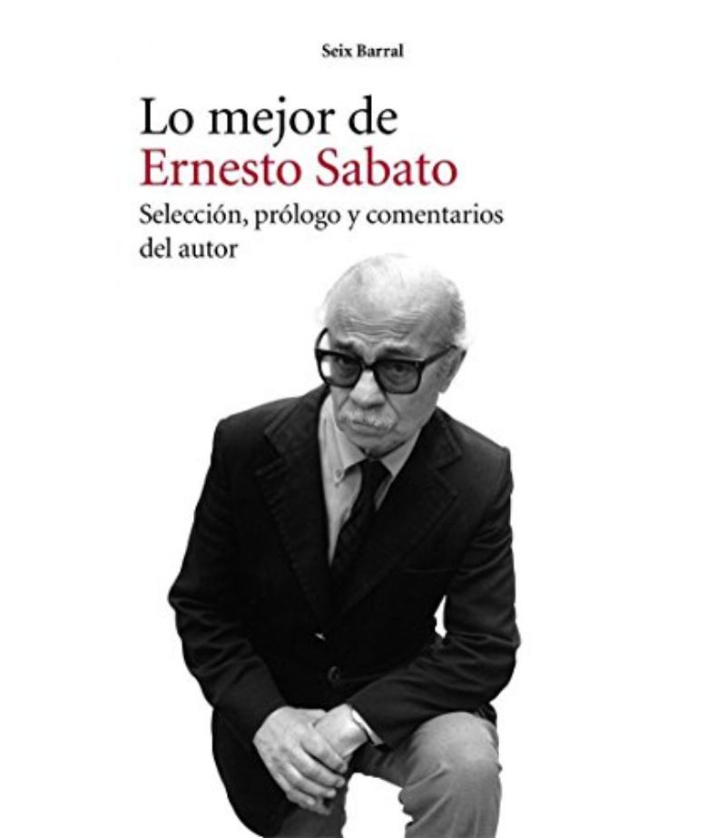 LO MEJOR DE ERNESTO SABATO